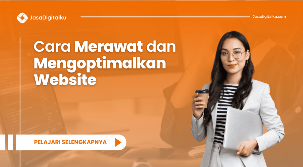 cara merawat & mengoptimalkan website